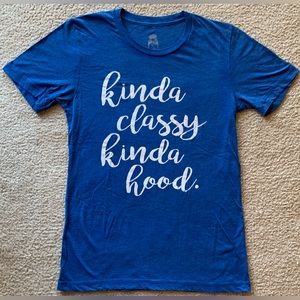 One Messy Bun Kinda Classy Kinda Hood Tee